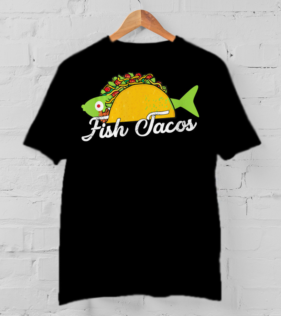 Fish Tacos Funny Fish In Taco T-Shirt