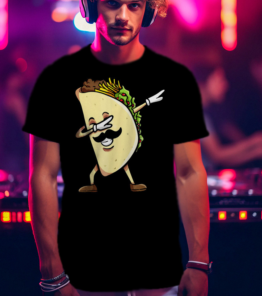 Dabbing Taco Mexican Food Lover With Mustache Dancer T-Shirt