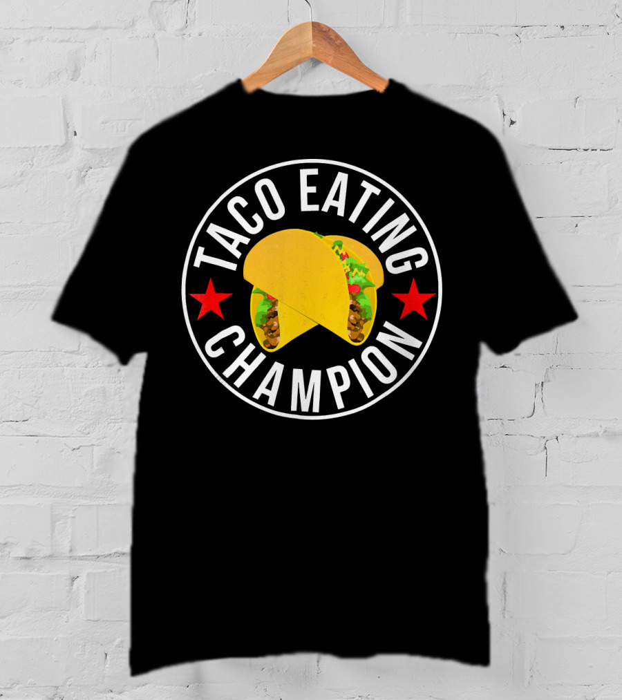 Taco Eating Champion Funny Foodie Contest Two Tacos And Stars T-Shirt