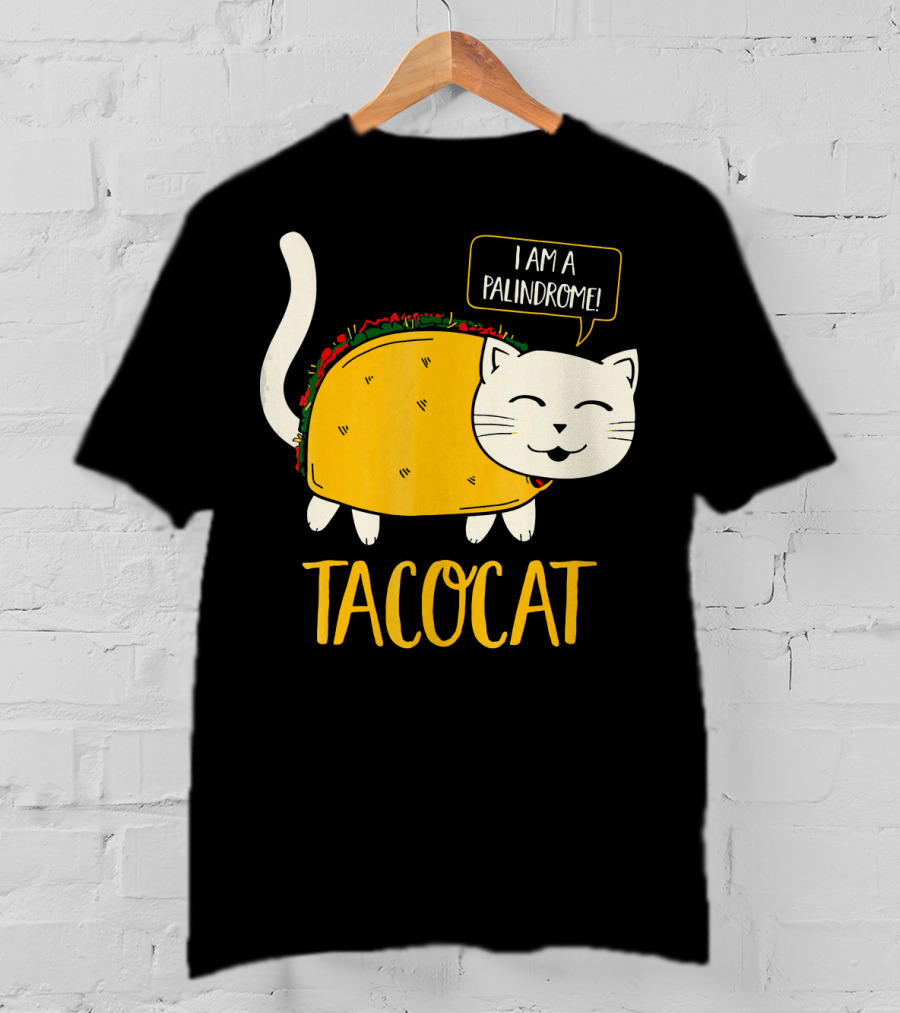 Tacocat I Am A Palindrome Cat Tacos T-Shirt