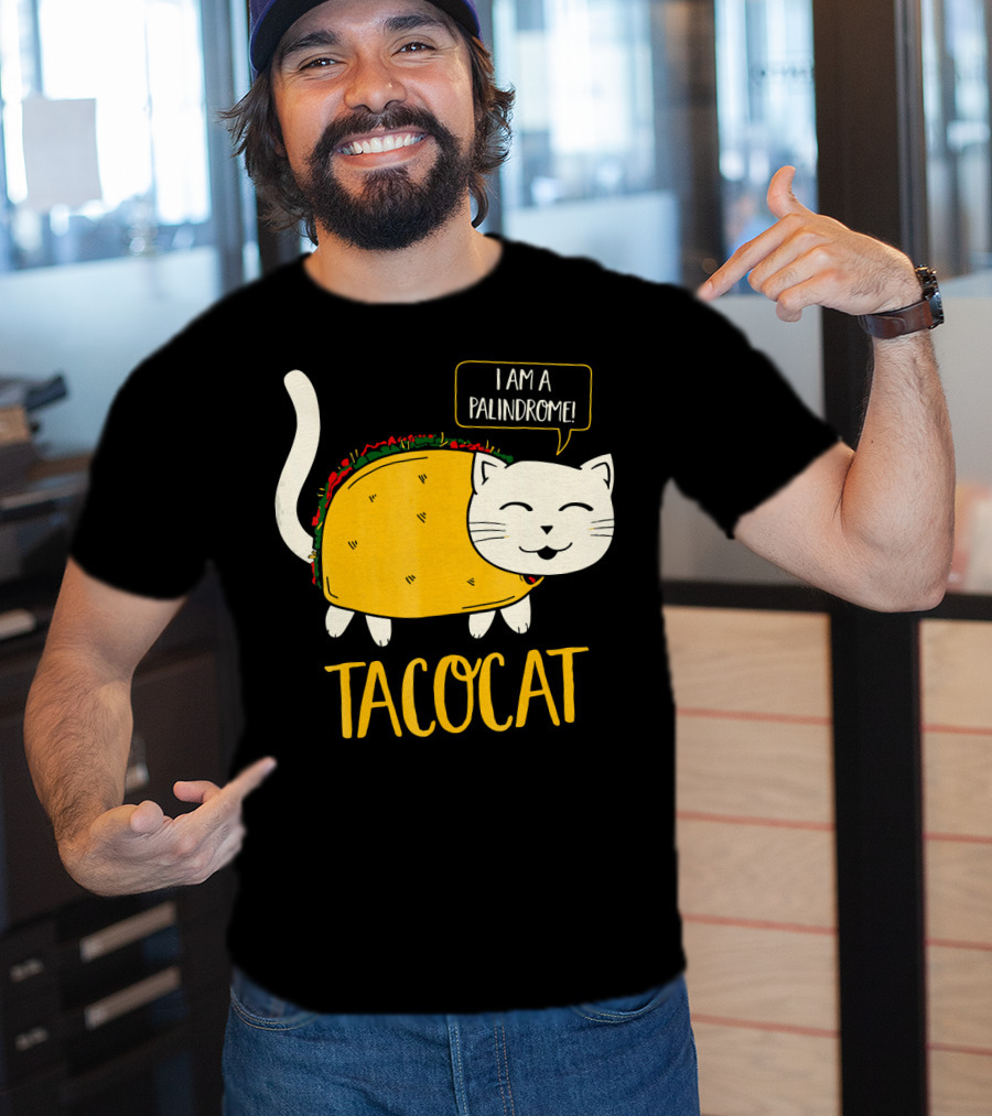 Tacocat I Am A Palindrome Cat Tacos T-Shirt