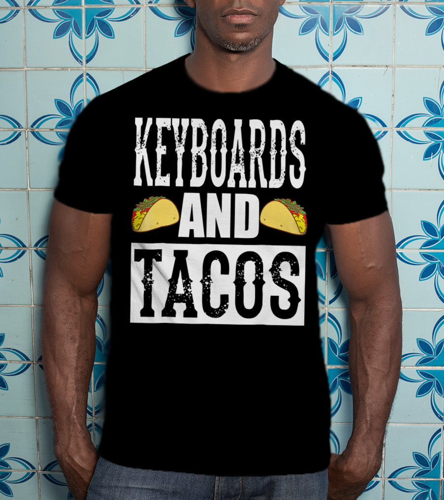 Keyboards And Tacos Funny Music Taco Band T-Shirt