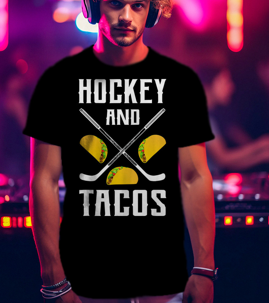 Hockey And Tacos Crossed Sticks And Tacos T-Shirt