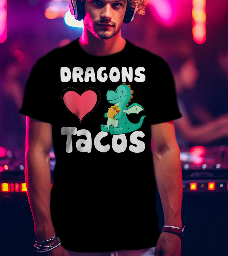 Dragons Love Tacos Heart Dragon Eating Taco T-Shirt