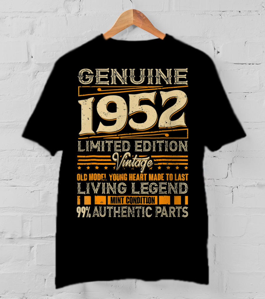 Genuine 1952 Vintage Old Model Young Heart Living Legend 99% Authentic Parts T-Shirt