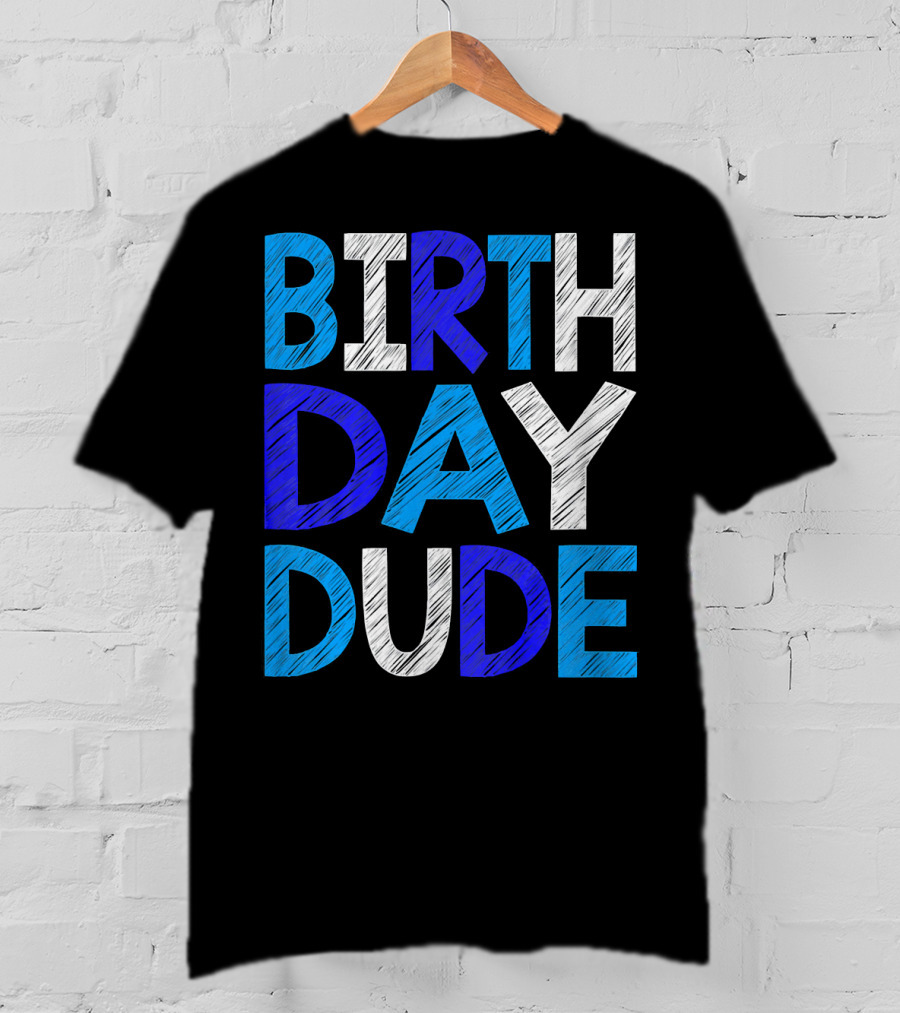 BIRTHDAY DUDE Youth Mens Happy B Day T-Shirt