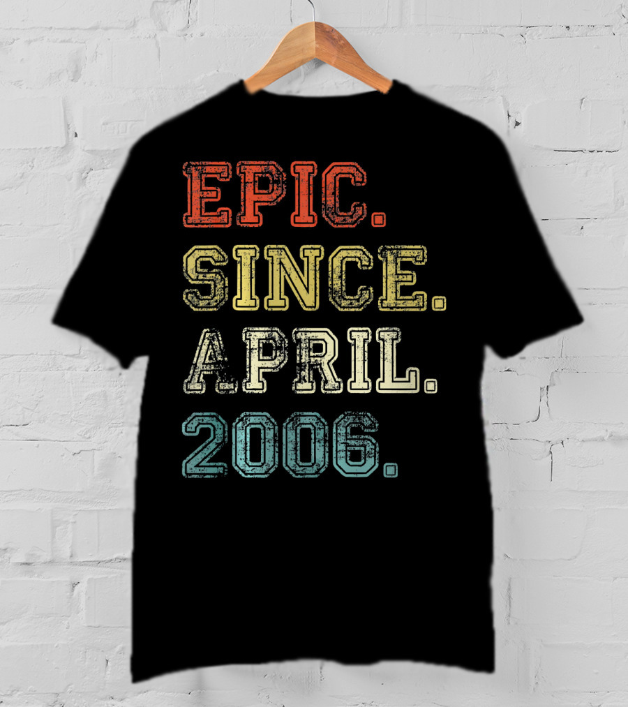Epic Since April 2006 Retro 13 Years Old T-Shirt