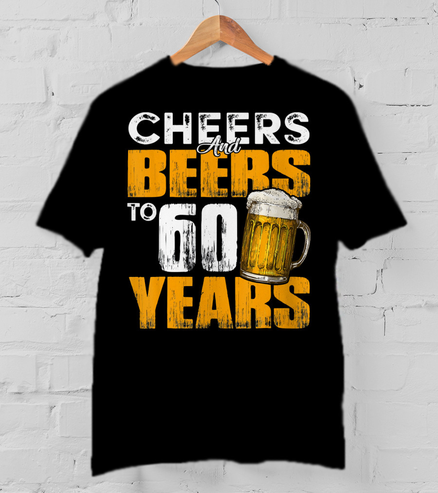 Cheers And Beers To 60 Years Beer Mug T-Shirt