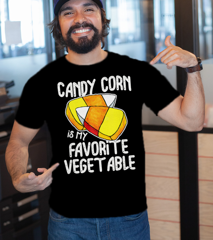 Candy Corn Is My Favorite Vegetable T-Shirt