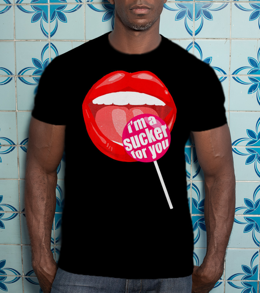 I'm A Sucker For You Candy Pop Lips T-Shirt