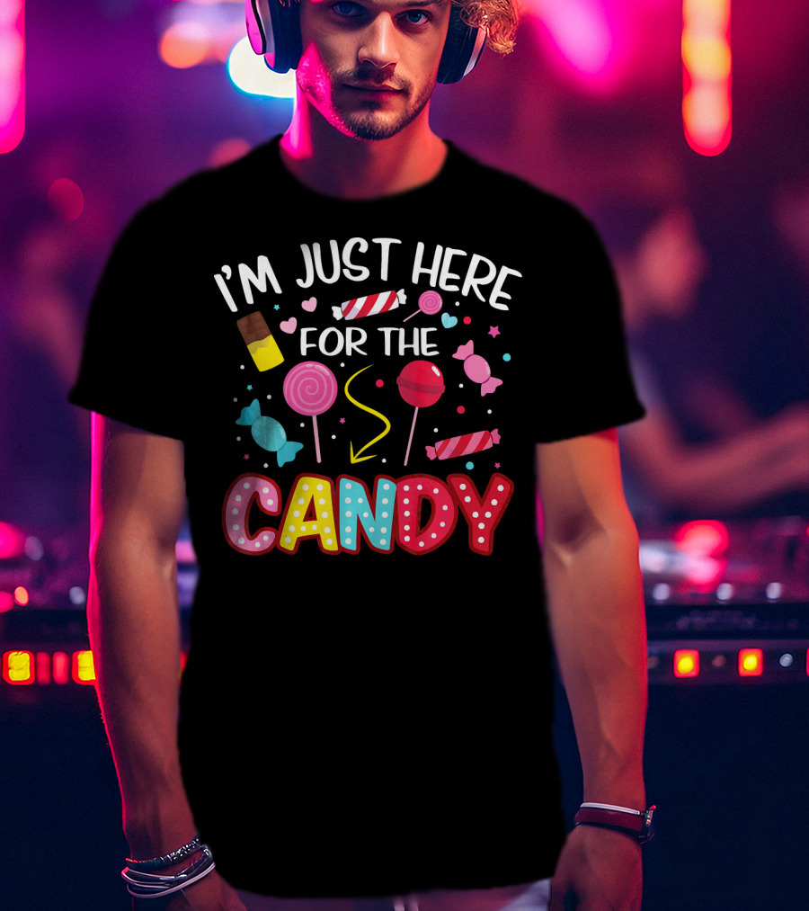 I'm Just Here For The Candy Lollipop Chocolate Halloween T-Shirt
