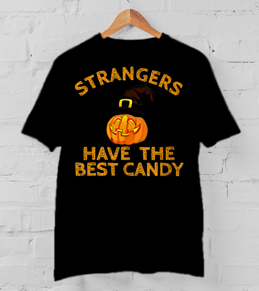 Strangers Have The Best Candy Halloween Pumpkin T-Shirt