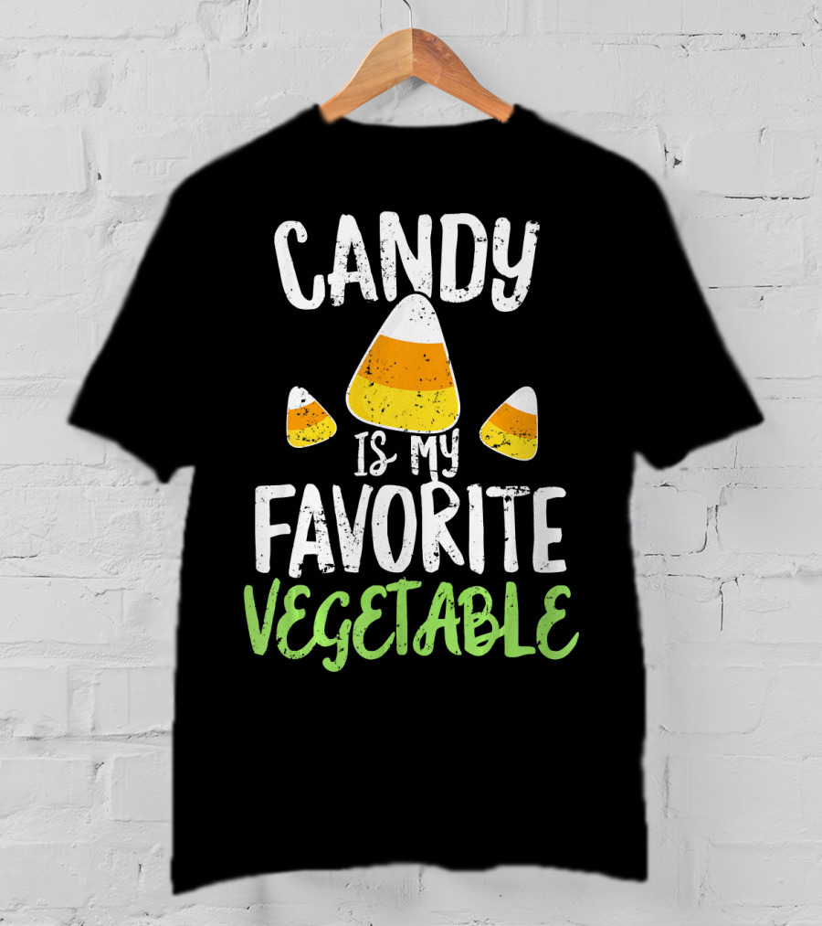 Candy Is My Favorite Vegetable Candy Corn Halloween Humor T-Shirt
