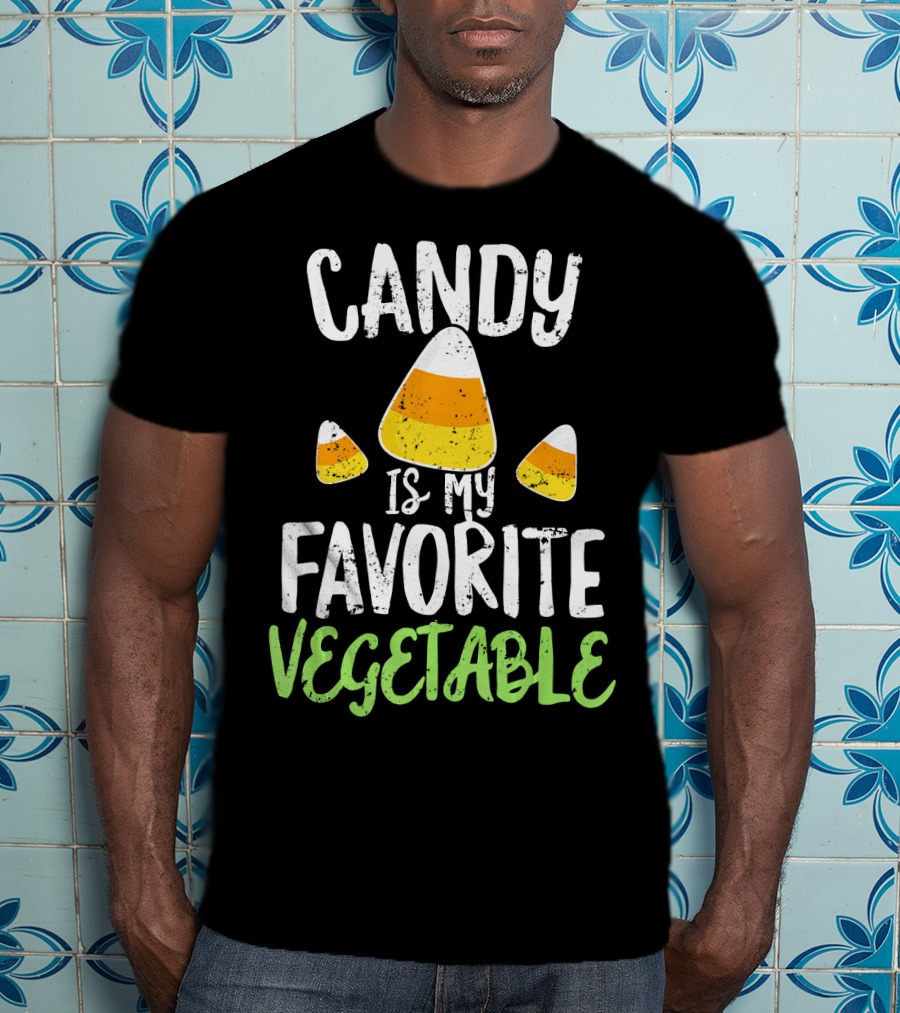 Candy Is My Favorite Vegetable Candy Corn Halloween Humor T-Shirt