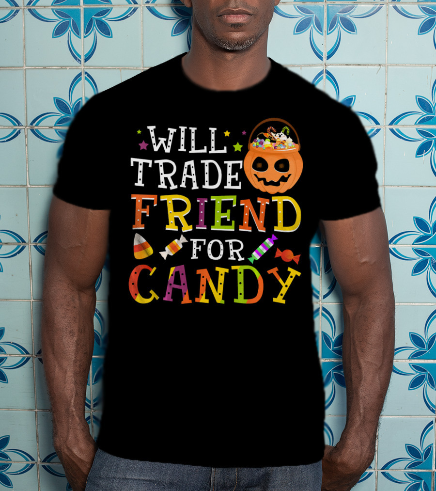 Will Trade Friend For Candy Halloween Co Trick-or-Treat Jack-o'-Lantern And Candy Icon Pumpkin T-Shirt