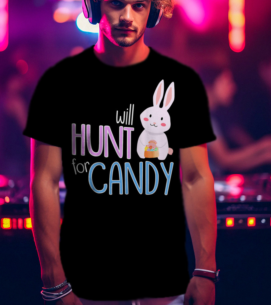 Will Hunt For Candy Bunny Easter Kids Funny Egg T-Shirt