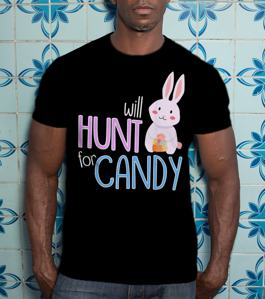 Will Hunt For Candy Bunny Easter Kids Funny Egg T-Shirt