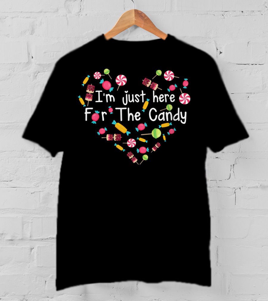 I'm Just Here For The Candy Heart Design With Colorful Sweets T-Shirt
