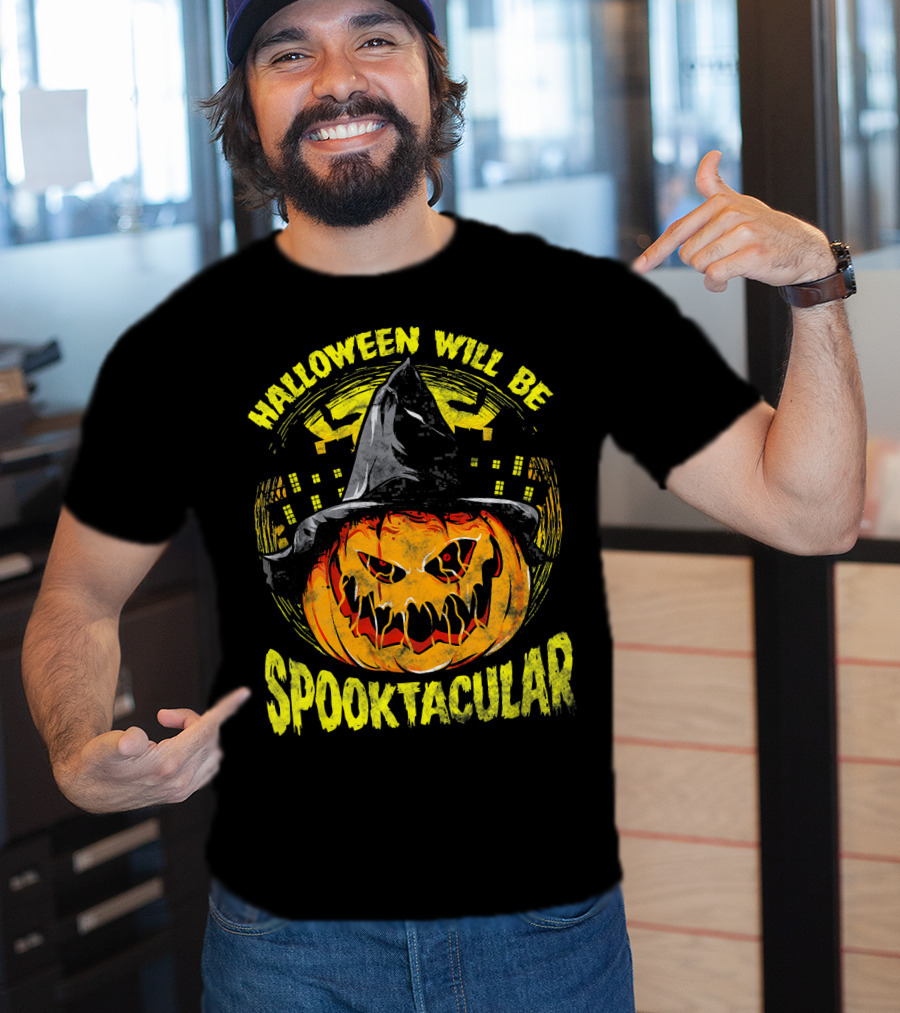Halloween Will Be Spooktacular Pumpkin Witch Scary Spooky Fun T-Shirt