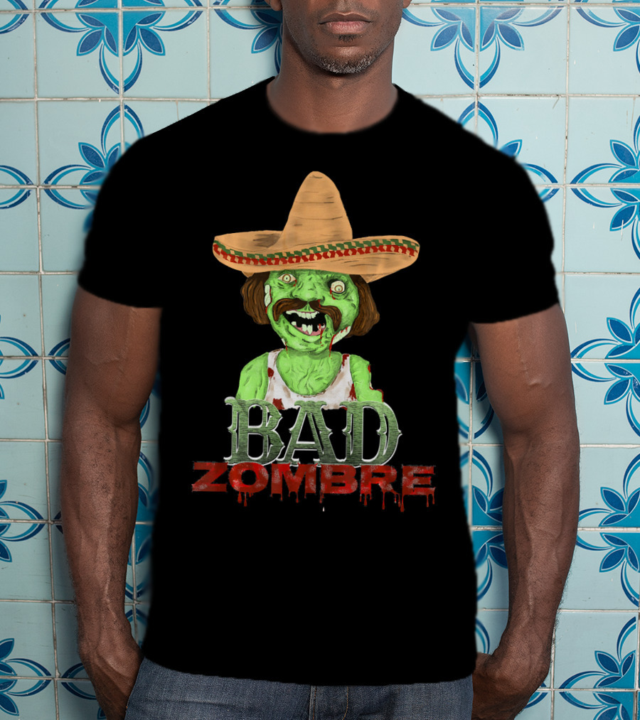 Bad Zombre Creepy Funny Mexican Zombie With Sombrero T-Shirt