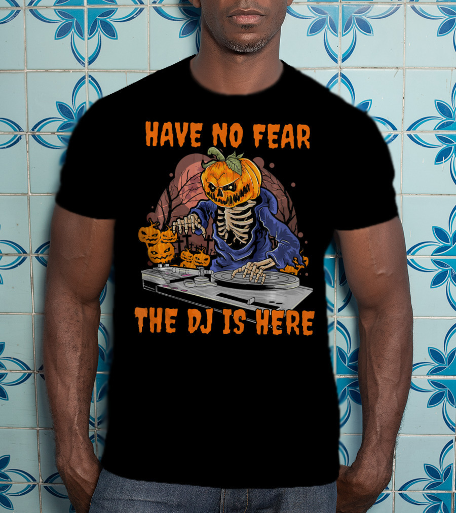 Have No Fear The DJ Is Here Pumpkin Skeleton DJing With Jack-o'-Lanterns T-Shirt