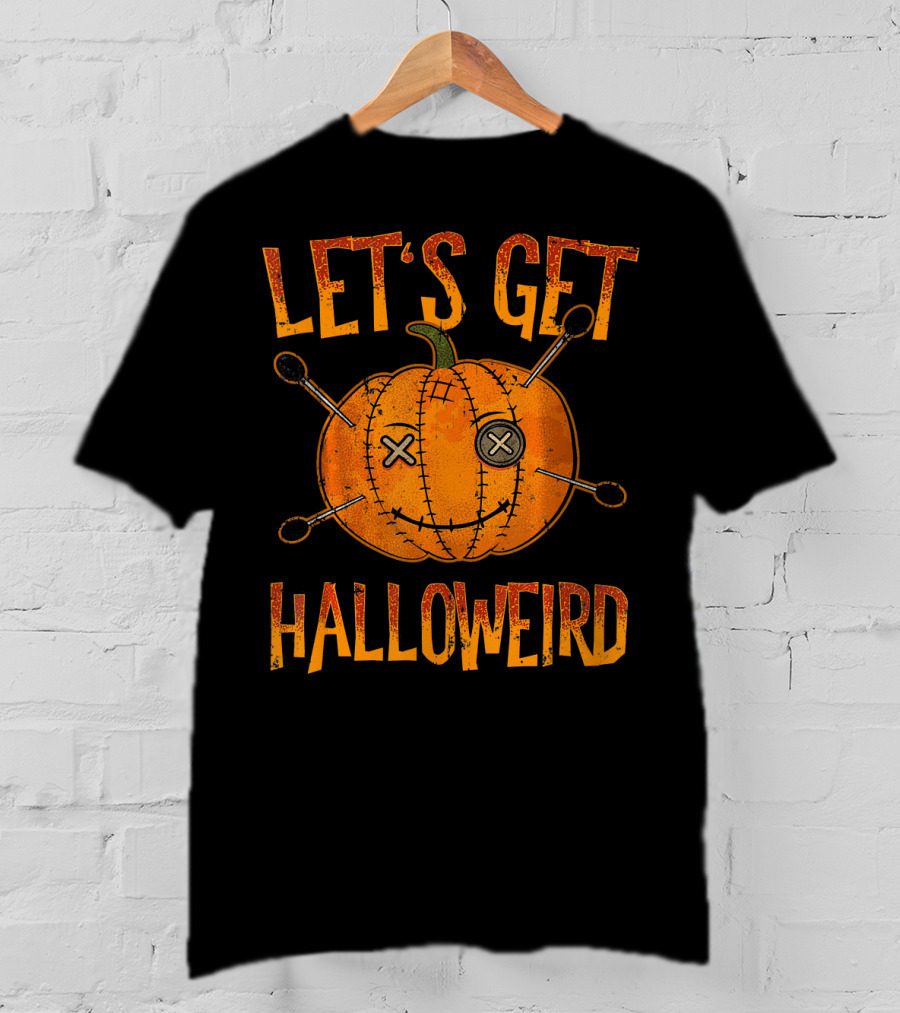 Let's Get Halloweird Funny Halloween Pumpkin Voodoo T-Shirt
