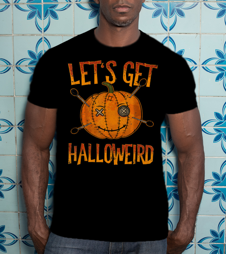 Let's Get Halloweird Funny Halloween Pumpkin Voodoo T-Shirt
