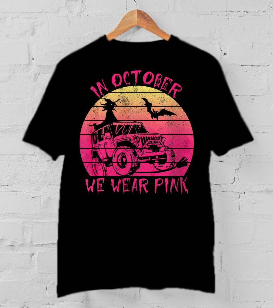 In October We Wear Pink Halloween Jeeps Witch And Bat Vintage Sunset T-Shirt