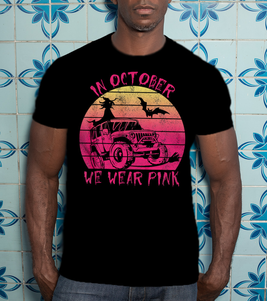 In October We Wear Pink Halloween Jeeps Witch And Bat Vintage Sunset T-Shirt
