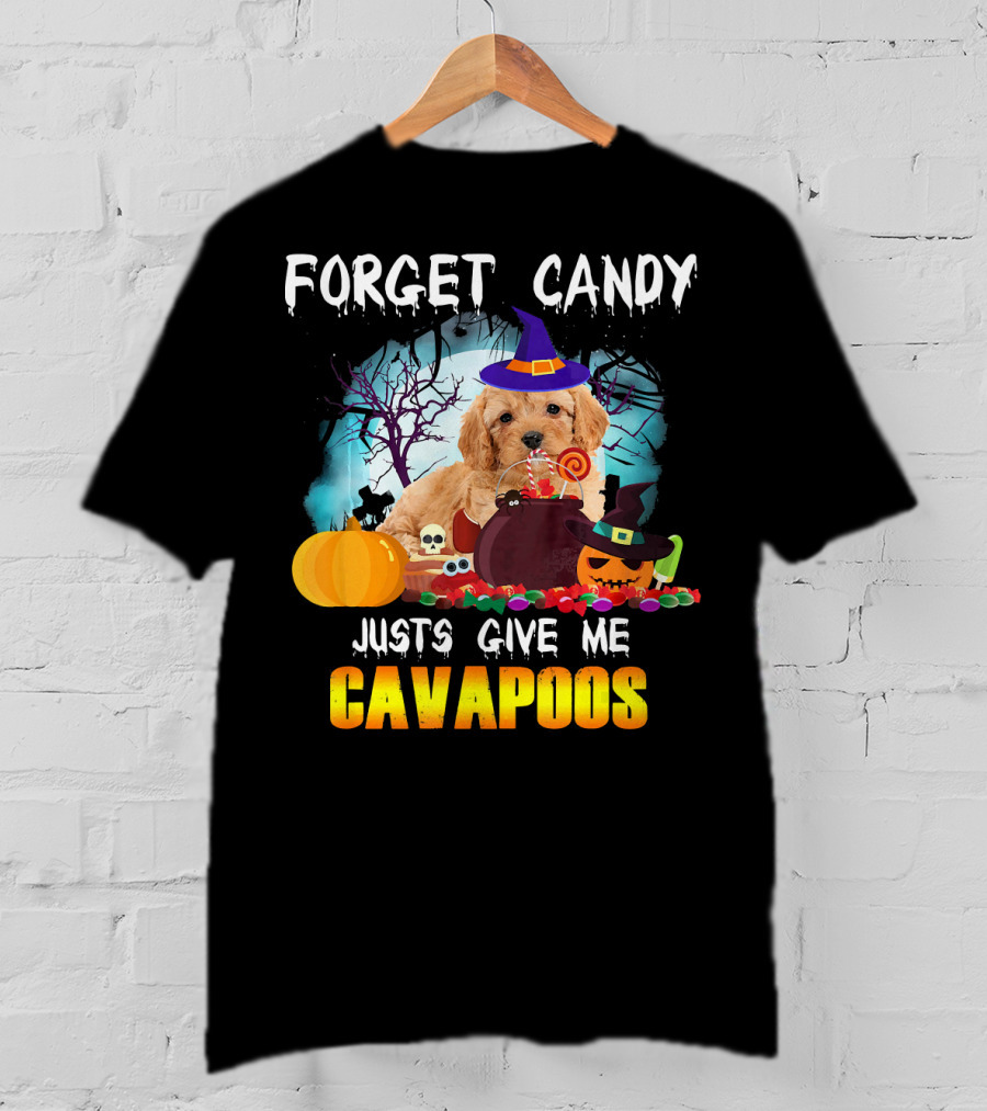 Forget Candy Just Give Me Cavapoos Halloween Puppy With Witch Hat And Pumpkins T-Shirt