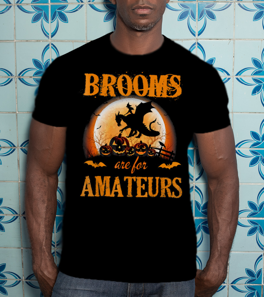 Brooms Are For Amateurs Halloween Dragon Costume T-Shirt