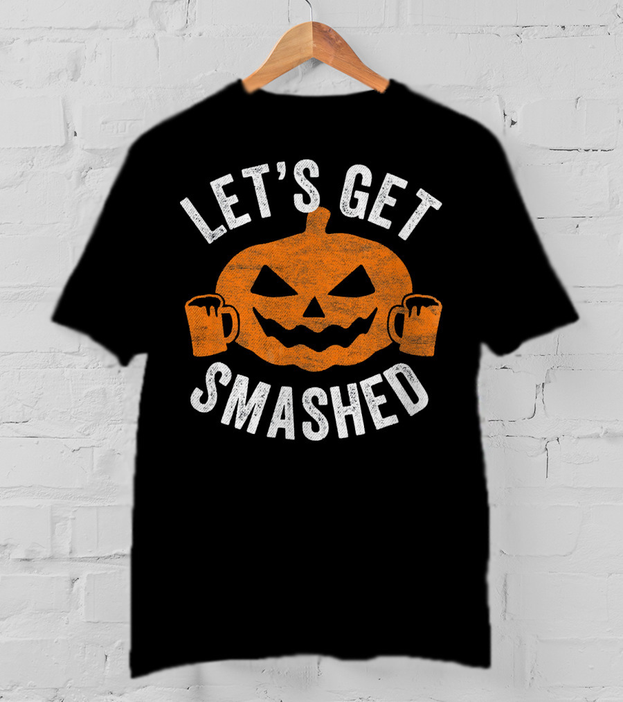 Let's Get Smashed Jack-O'-Lantern Halloween Drinking Mugs T-Shirt