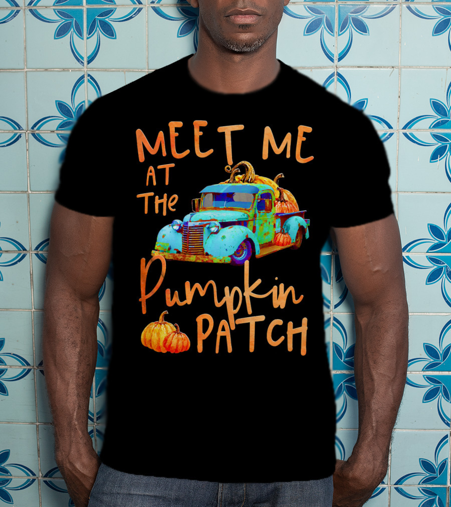 Meet Me At The Pumpkin Patch Pickup Truck With Pumpkins T-Shirt