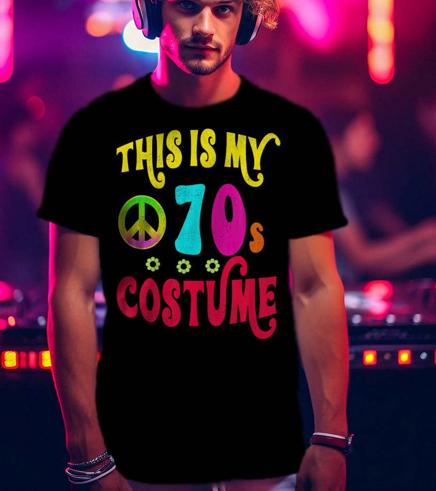 This Is My 70S Costume Groovy Peace Flowers T-Shirt