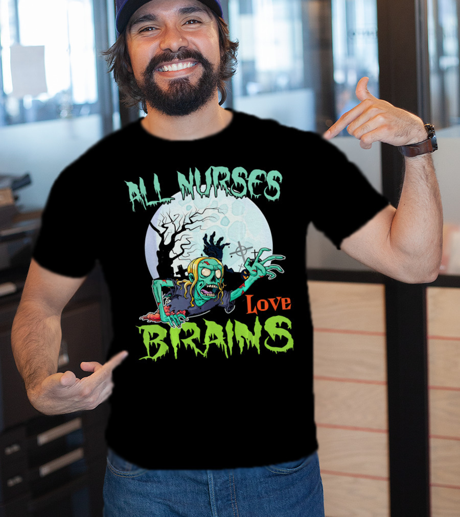 All Nurses Love Brains Zombie Hand Moon T-Shirt