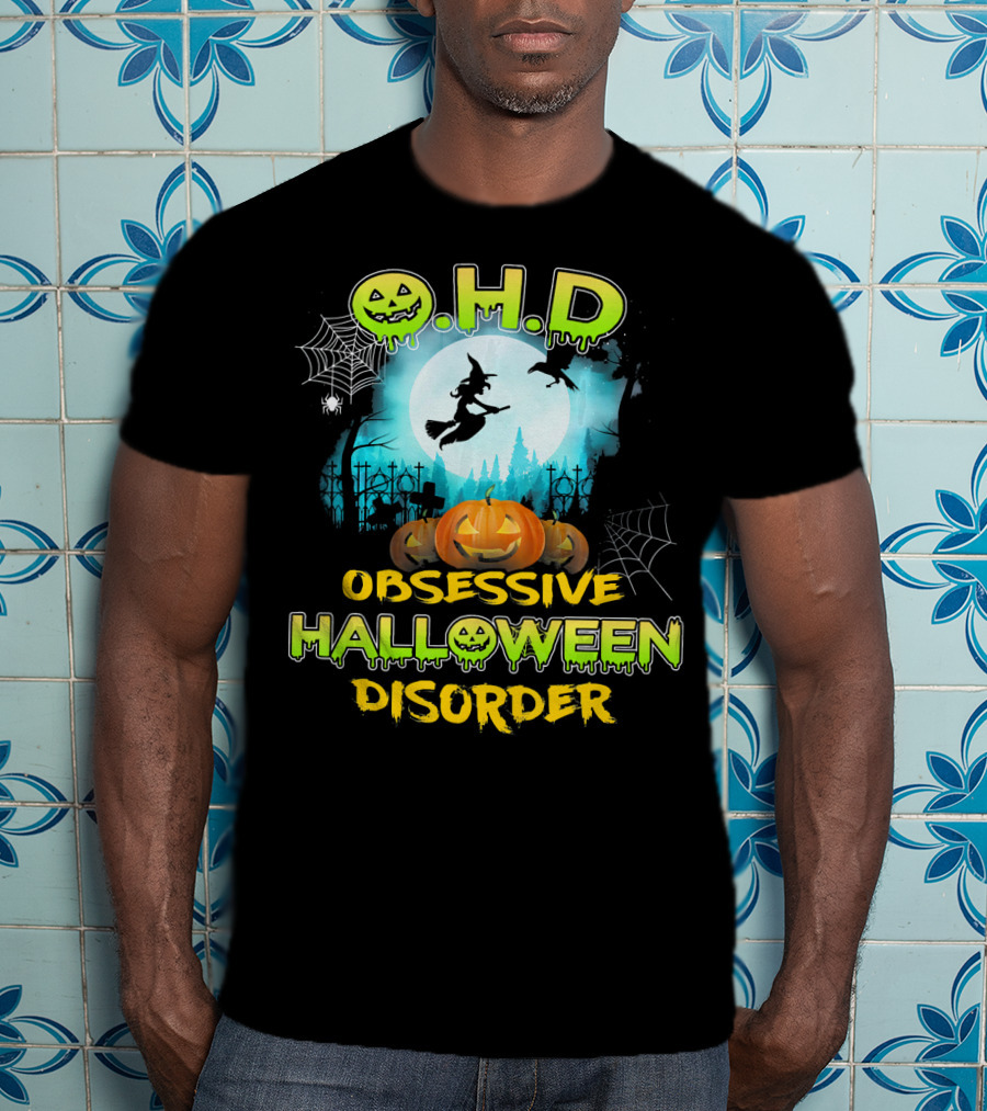 OHD Obsessive Halloween Disorder Witch Pumpkin Moon Spiders Webs T-Shirt