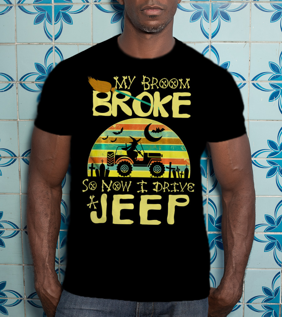 My Broom Broke So Now I Drive A Jeep Halloween Sunset Jeep Witch Vintage T-Shirt