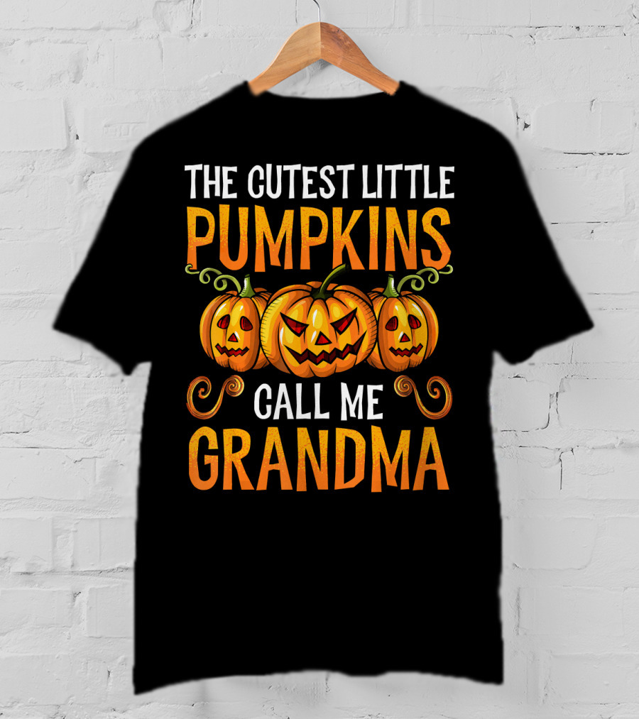 The Cutest Little Pumpkins Call Me Grandma T-Shirt