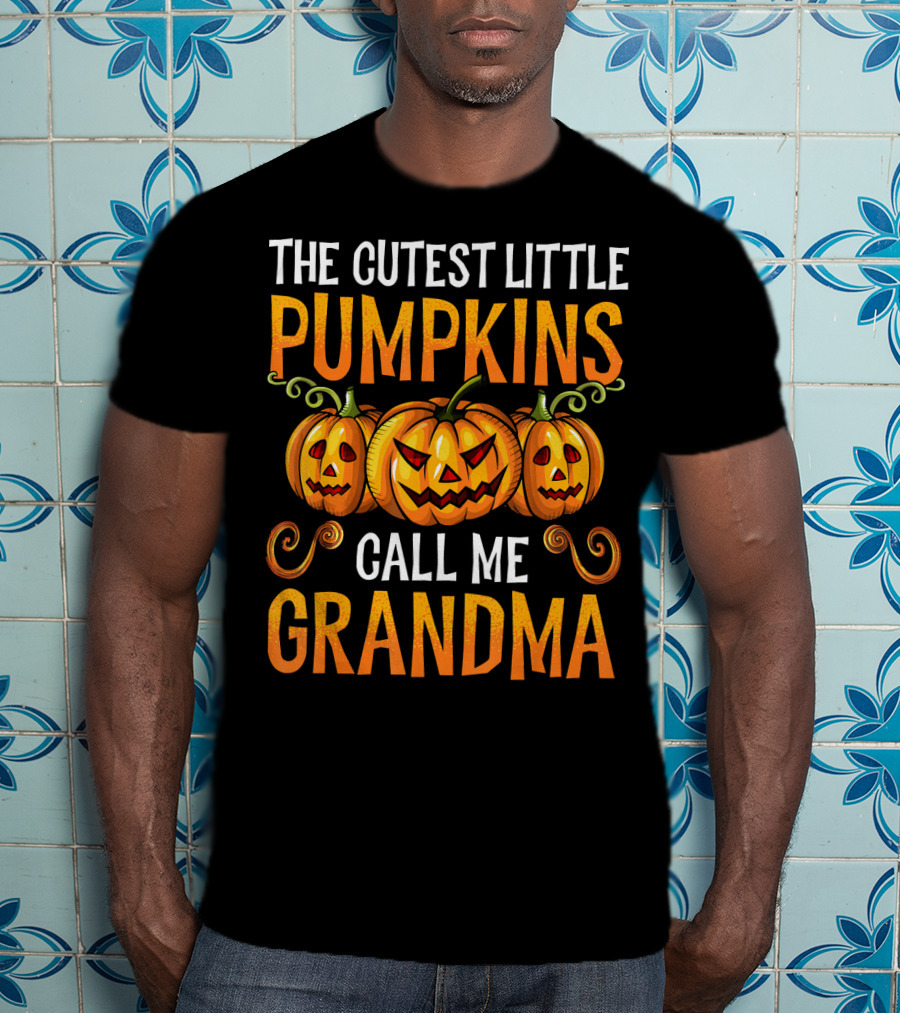 The Cutest Little Pumpkins Call Me Grandma T-Shirt