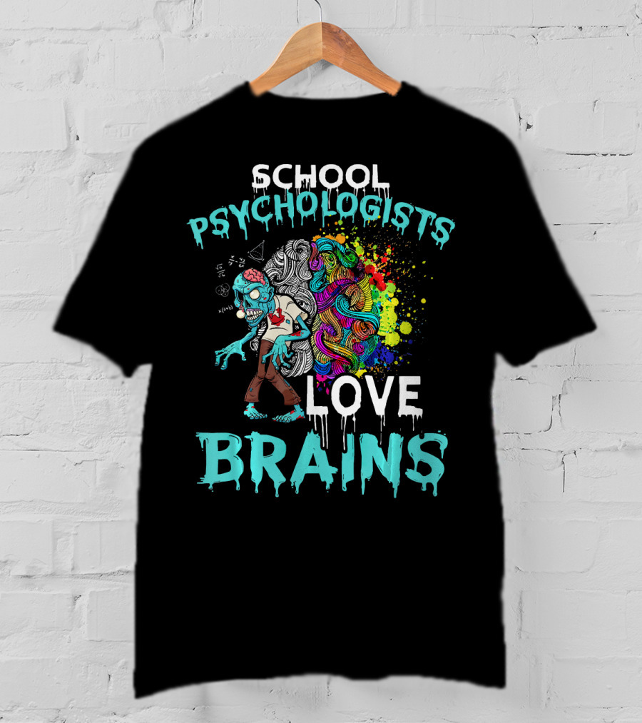 School Psychologists Love Brains Zombie Psychedelic Colors T-Shirt