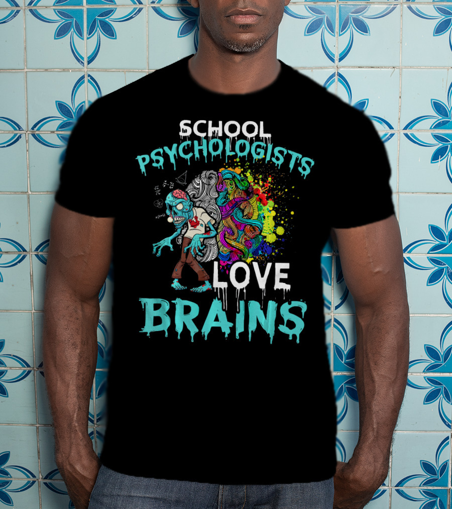 School Psychologists Love Brains Zombie Psychedelic Colors T-Shirt
