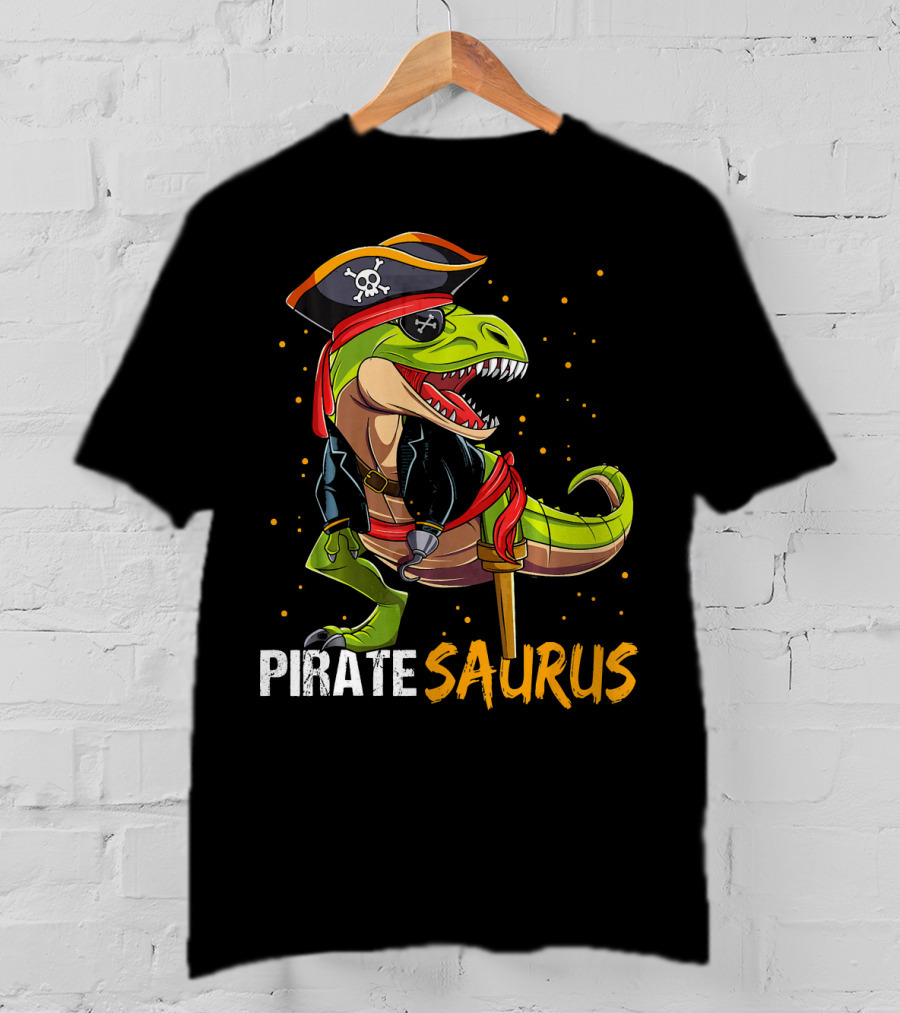 PIRATE SAURUS Dinosaur With Pirate Hat And Wooden Leg T-Shirt