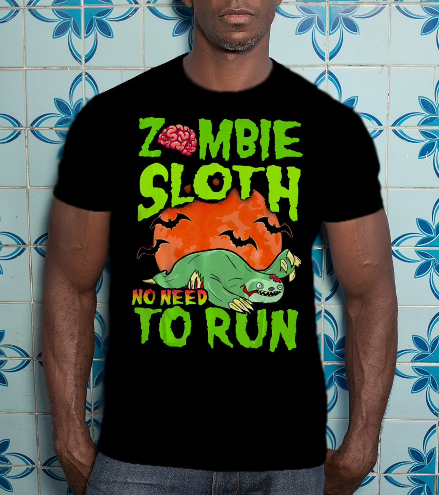 Zombie Sloth No Need To Run Halloween Brain Bats T-Shirt