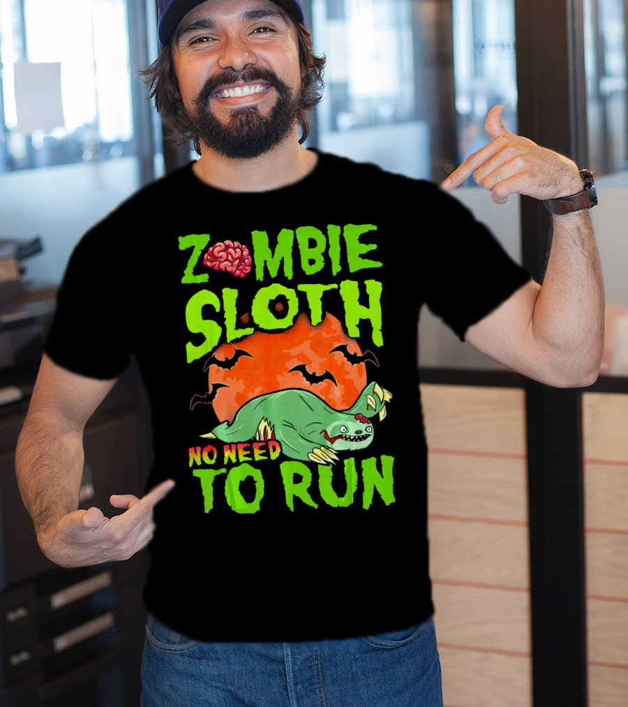 Zombie Sloth No Need To Run Halloween Brain Bats T-Shirt