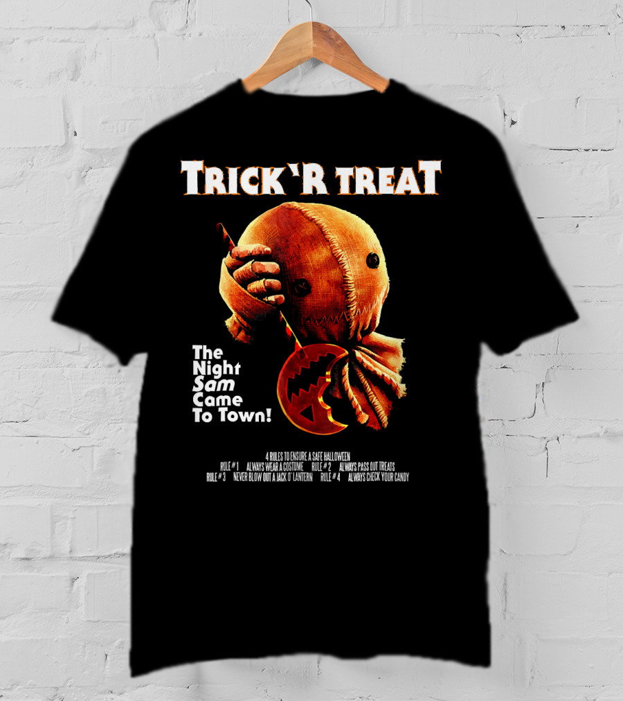 Trick R Treat The Night Sam Came To Town Halloween Rules T-Shirt