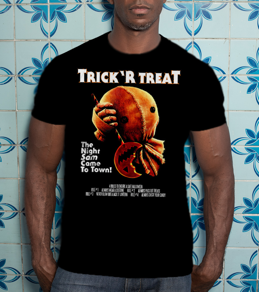 Trick R Treat The Night Sam Came To Town Halloween Rules T-Shirt