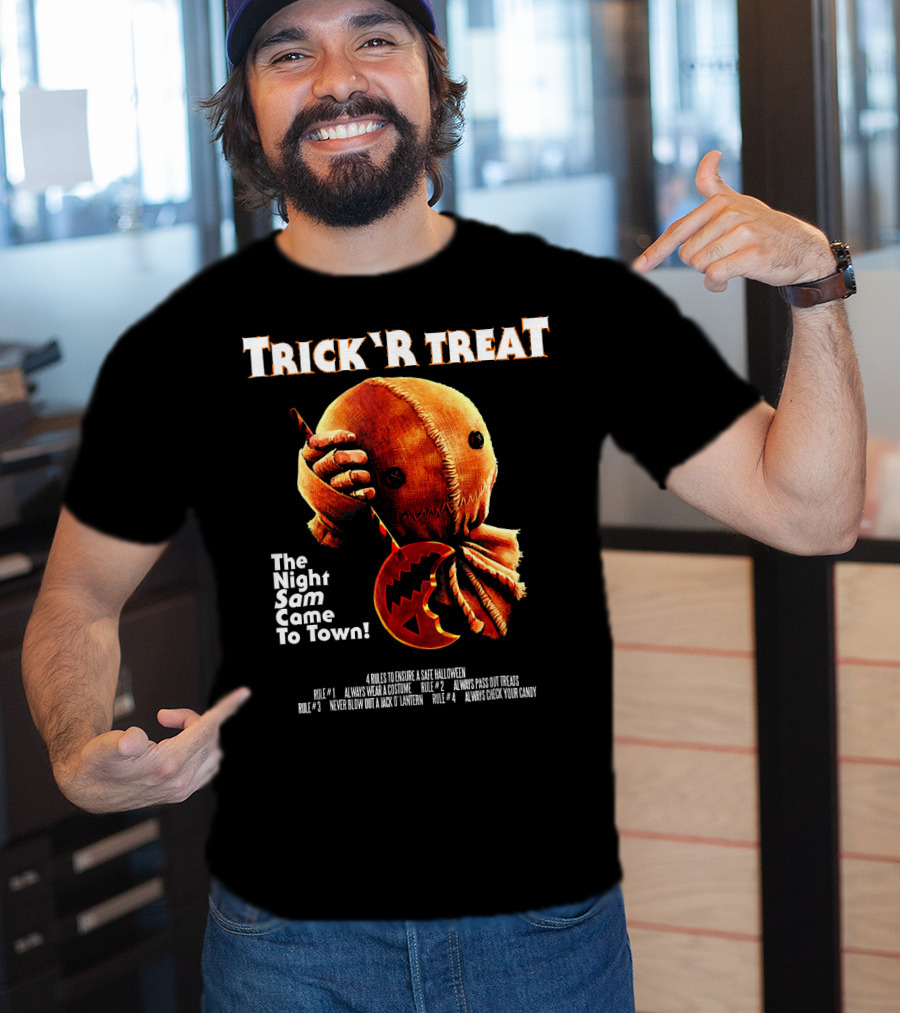 Trick R Treat The Night Sam Came To Town Halloween Rules T-Shirt