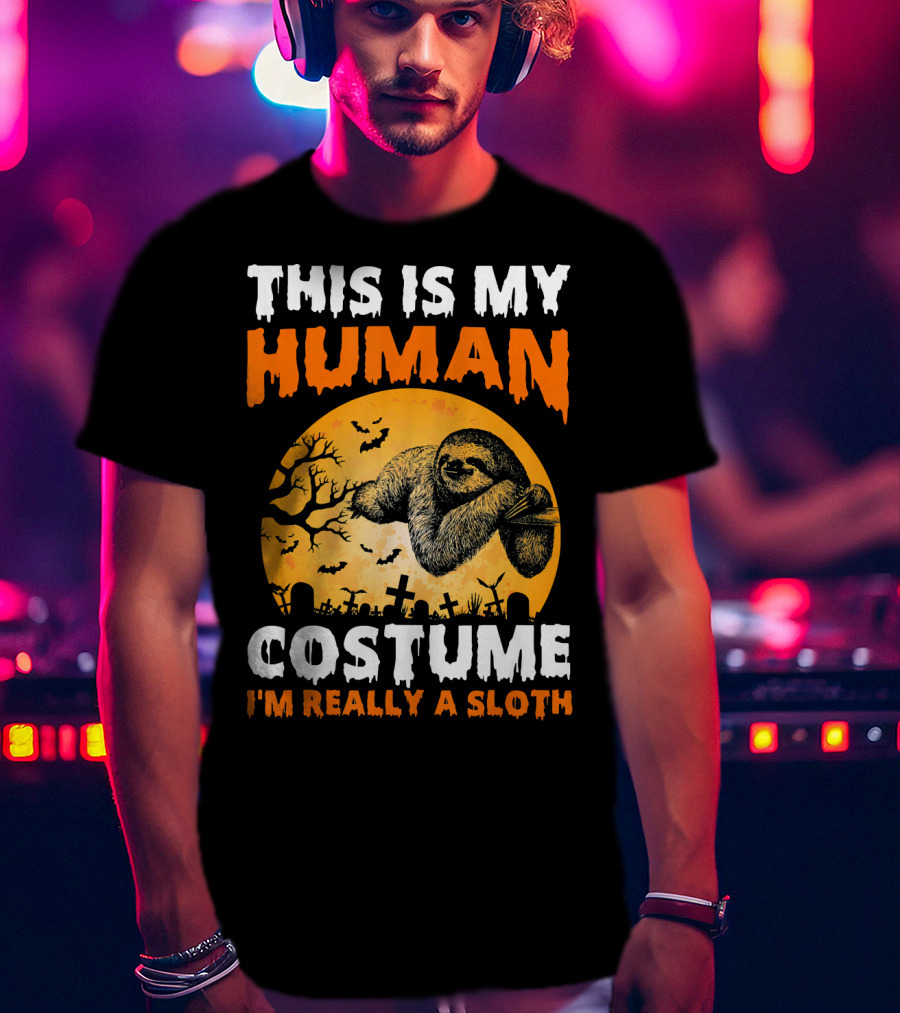 This Is My Human Costume I'm Really A Sloth Halloween Moon Cemetery T-Shirt