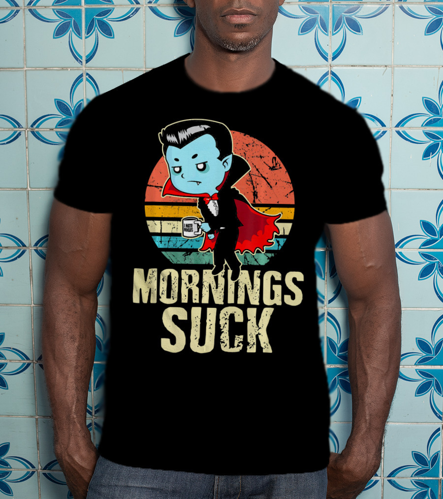 Mornings Suck Cute Funny Vampire With I Hate Mornings Coffee Cup T-Shirt
