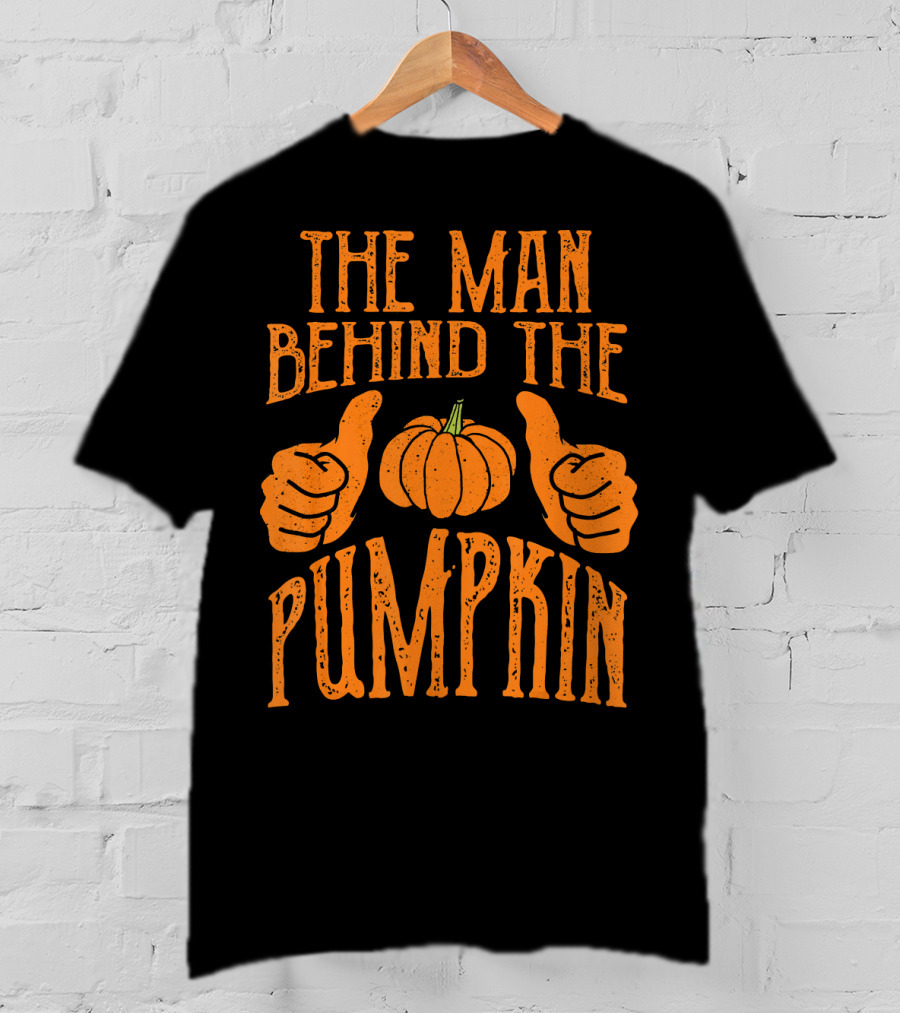 The Man Behind The Pumpkin Halloween Pregnancy Funny Man T-Shirt
